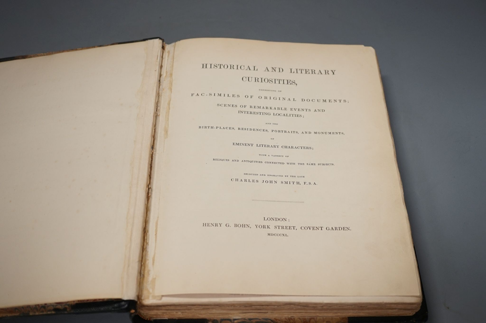 Smith, Charles John - Historical and Literary Curiosities, consisting of fac-similes of original documents; scenes of ... interesting localities; and the ... portraits, and monuments